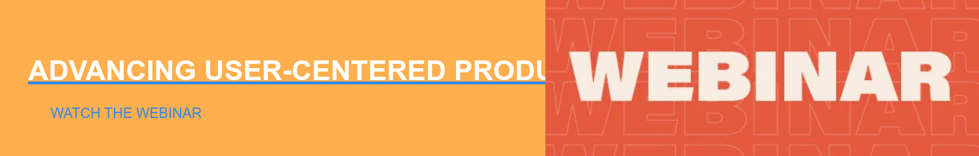 Advancing User-Centered Product-Design with MuleSoft Watch the Webinar